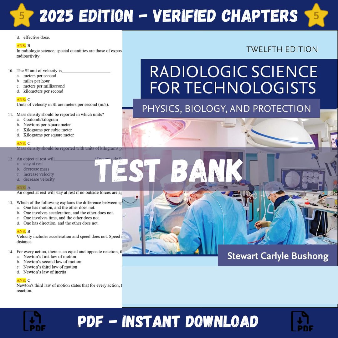 Test bank – Radiologic Science for Technologists 12th Edition (Bushong, 2022)-ExamThrive