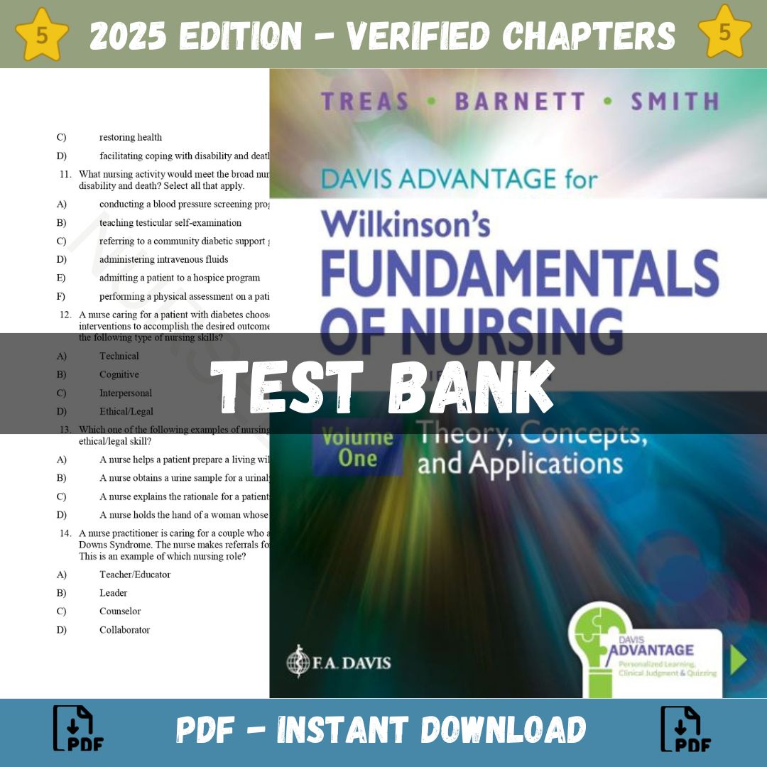 Test Bank – Davis Advantage for Wilkinson’s Fundamentals of Nursing (2 Volume Set): Theory, Concepts, and Applications 5th Edition, ( Leslie S. Treas, 2024)-ExamThrive
