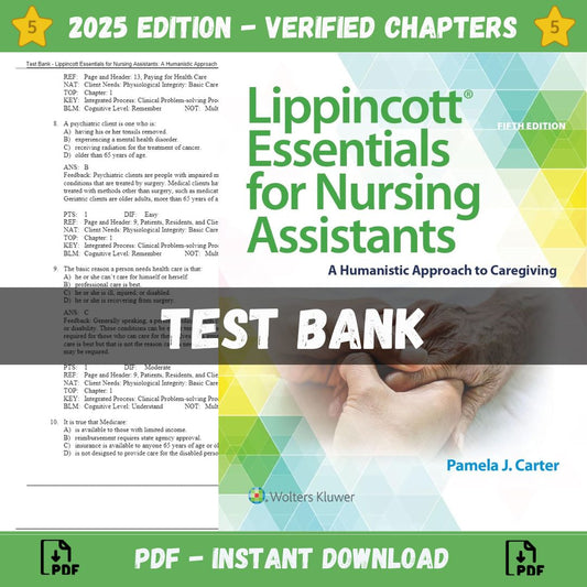 Test Bank – Lippincott Essentials for Nursing Assistants A Humanistic Approach to Caregiving, 5th Edition (Carter, 2021)-ExamThrive