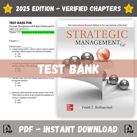 Test Bank – Strategic Management, 6th Edition (Rothaermel Frank, 2024)-ExamThrive