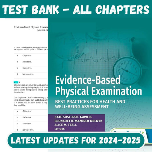 Test Bank for Evidence-Based Physical Examination Best Practices for Health & Well-Being Assessment 2nd Edition-ExamThrive