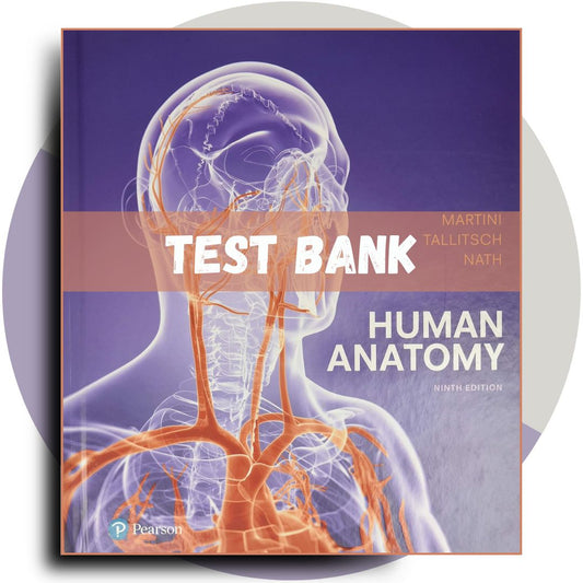 Test bank For Human Anatomy 9th Edition, (Martini, 2017)-ExamThrive